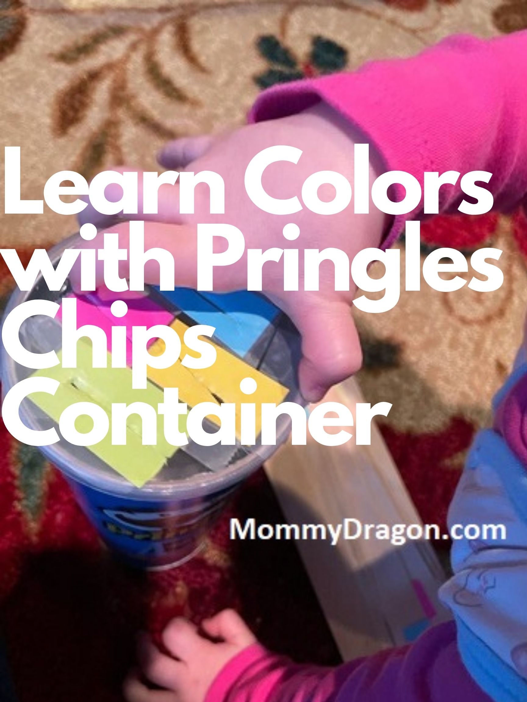 Learn Colors with Pringles Container